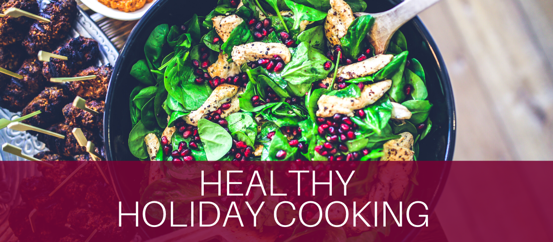 Healthy holiday cooking with delicious, nutritious, simple to make, and hearty recipes.