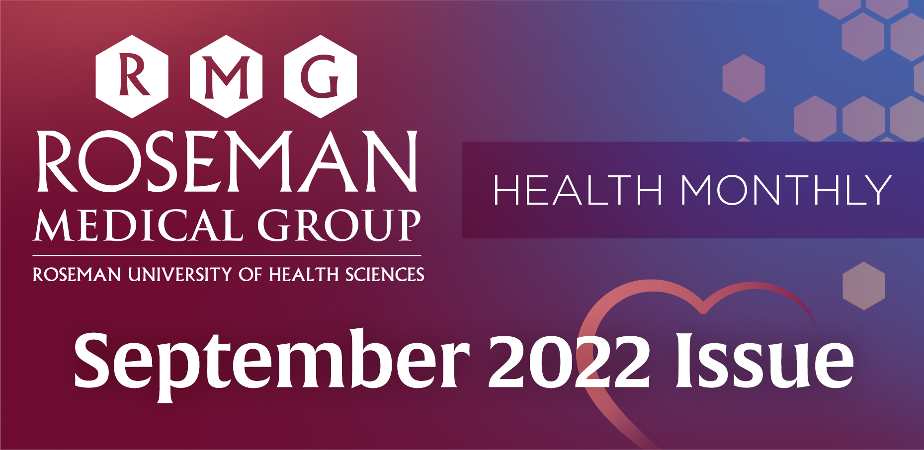 Roseman Medical Group Health Monthly: September 2022 Issue