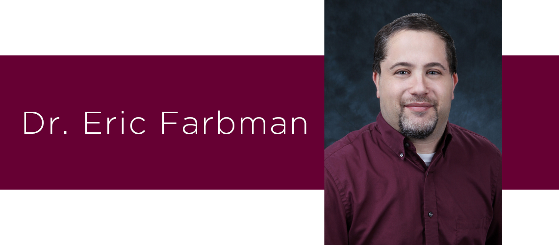 Featured Physician - Dr. Eric Farbman - Roseman Medical Group